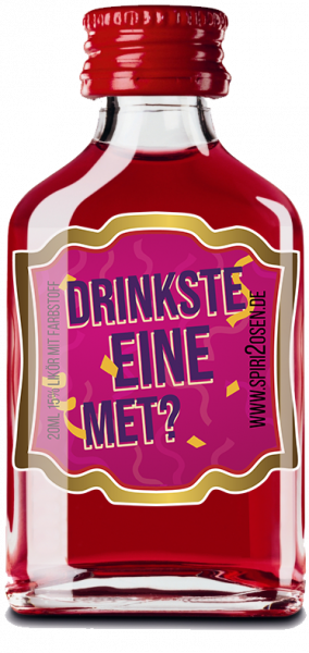 Drinkste eine Met?